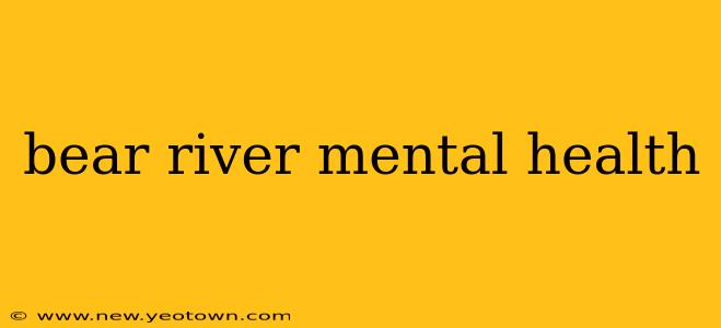 bear river mental health