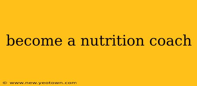become a nutrition coach