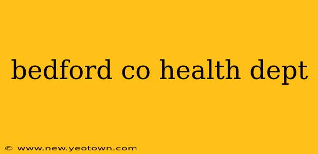 bedford co health dept