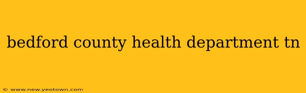 bedford county health department tn