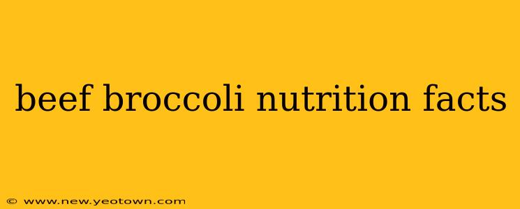 beef broccoli nutrition facts