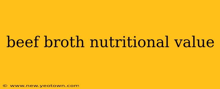 beef broth nutritional value