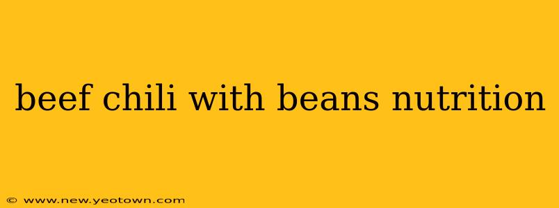 beef chili with beans nutrition