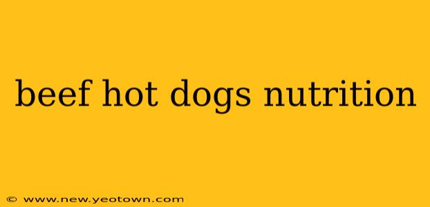 beef hot dogs nutrition