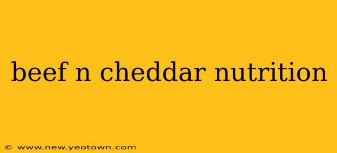beef n cheddar nutrition