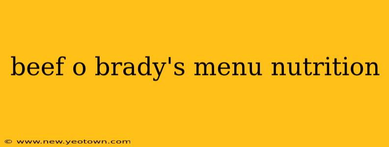 beef o brady's menu nutrition