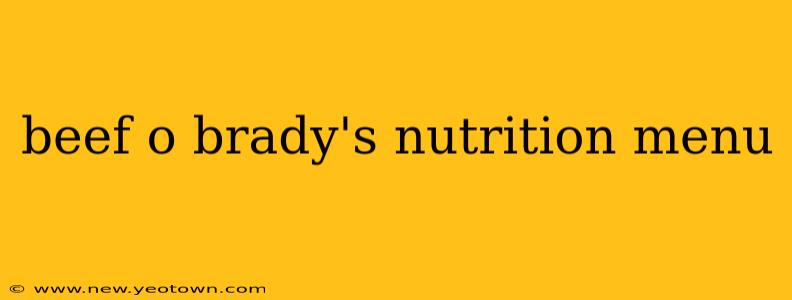 beef o brady's nutrition menu