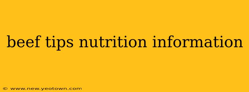 beef tips nutrition information