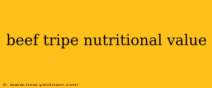 beef tripe nutritional value