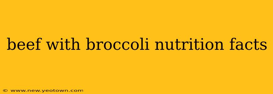 beef with broccoli nutrition facts