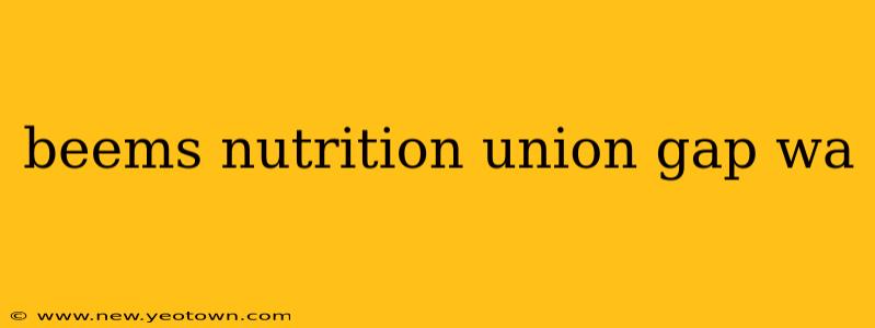 beems nutrition union gap wa