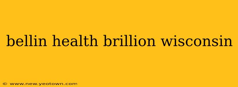 bellin health brillion wisconsin