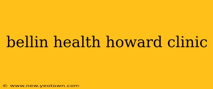 bellin health howard clinic