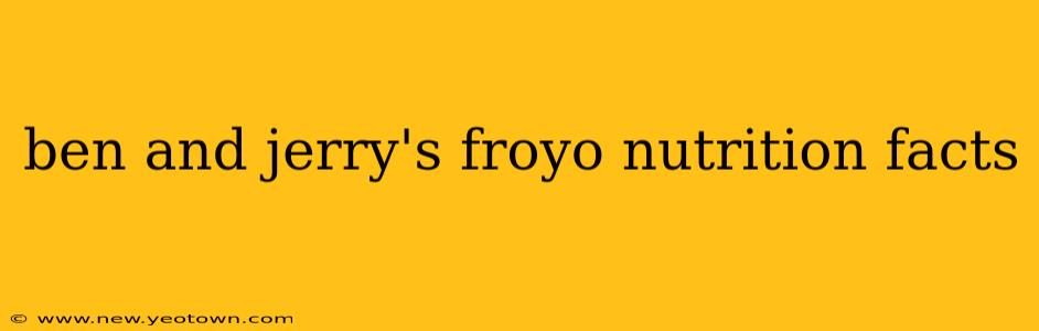 ben and jerry's froyo nutrition facts