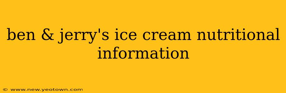 ben & jerry's ice cream nutritional information