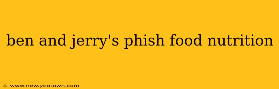 ben and jerry's phish food nutrition