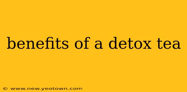 benefits of a detox tea