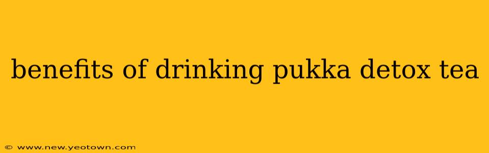 benefits of drinking pukka detox tea