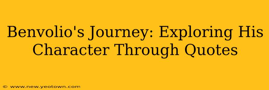 Benvolio's Journey: Exploring His Character Through Quotes