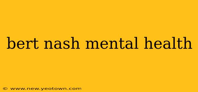 bert nash mental health