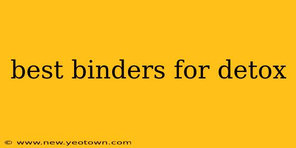 best binders for detox