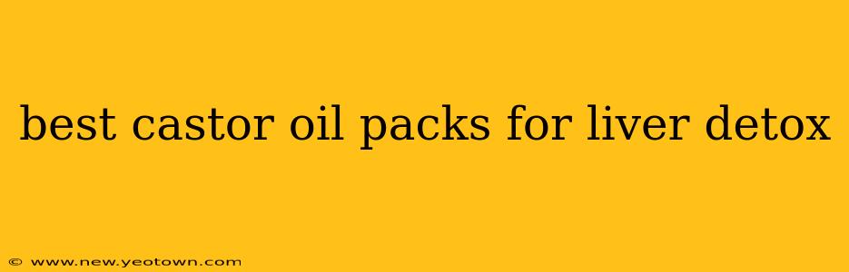 best castor oil packs for liver detox