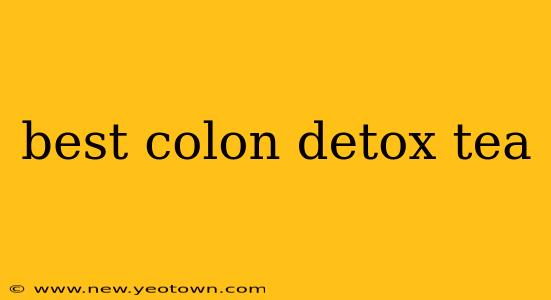 best colon detox tea