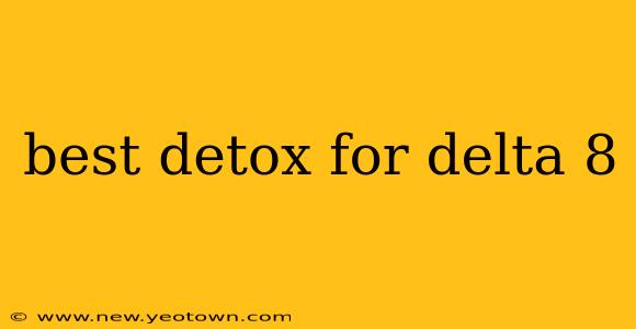 best detox for delta 8