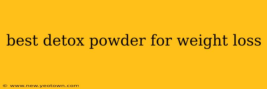 best detox powder for weight loss