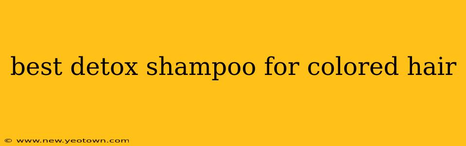 best detox shampoo for colored hair