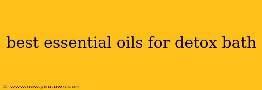 best essential oils for detox bath