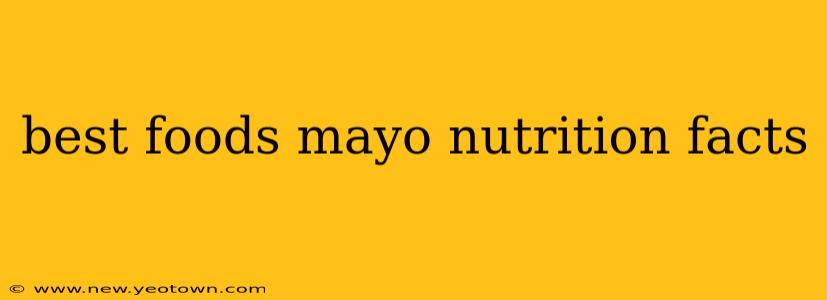 best foods mayo nutrition facts