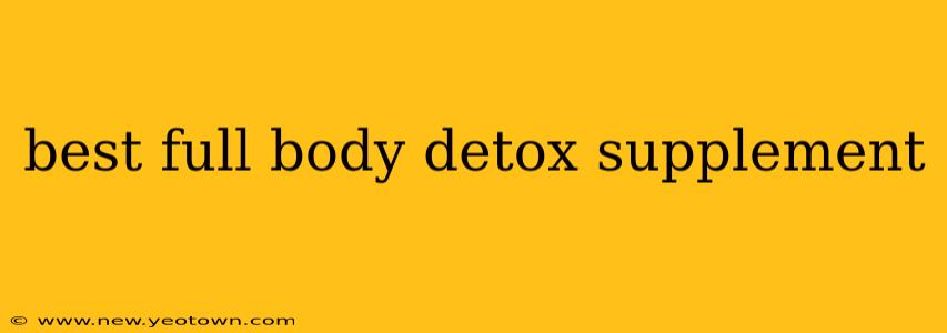 best full body detox supplement