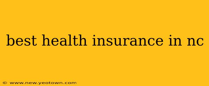 best health insurance in nc
