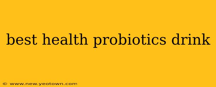 best health probiotics drink