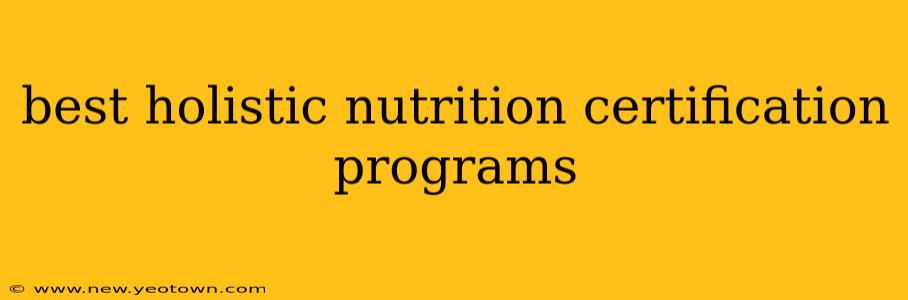 best holistic nutrition certification programs