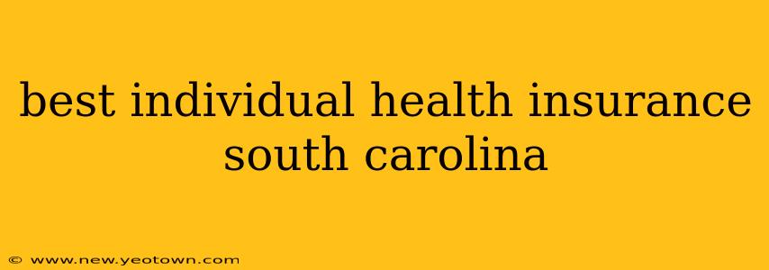 best individual health insurance south carolina