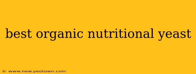 best organic nutritional yeast