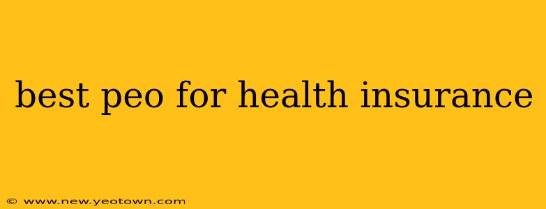 best peo for health insurance