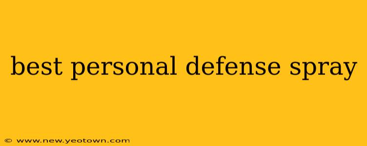 best personal defense spray