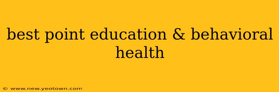 best point education & behavioral health