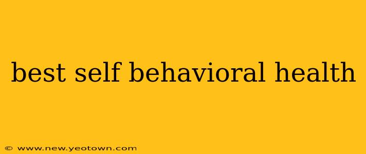 best self behavioral health