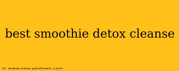 best smoothie detox cleanse