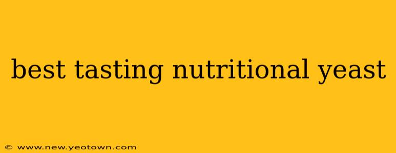 best tasting nutritional yeast