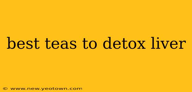best teas to detox liver