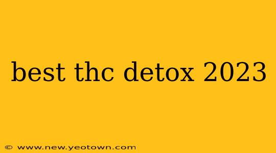 best thc detox 2023