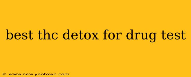 best thc detox for drug test