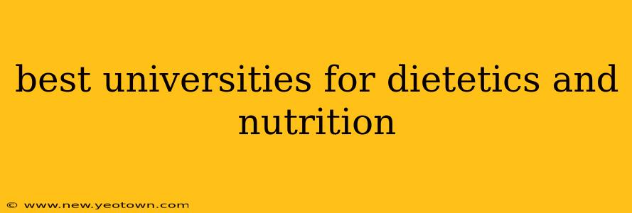 best universities for dietetics and nutrition