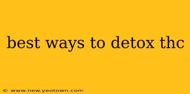 best ways to detox thc