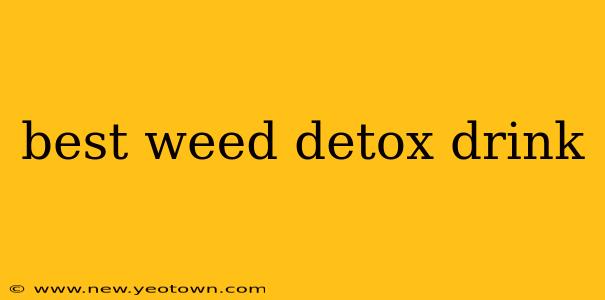 best weed detox drink